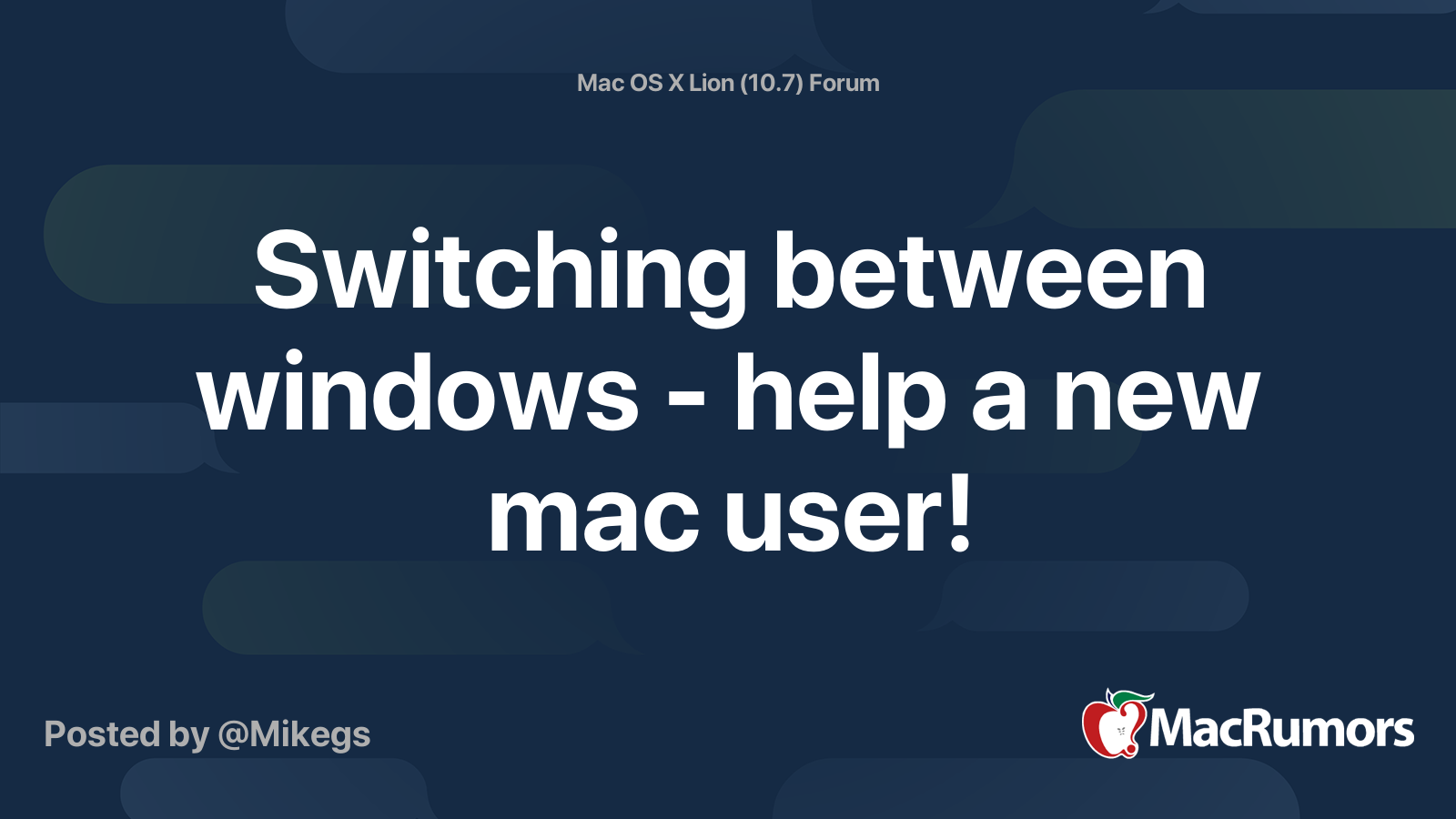 Switching between windows - help a new mac user! | MacRumors Forums