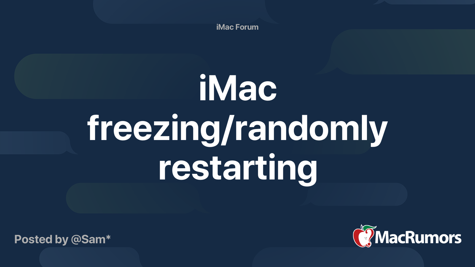 iMac freezing/randomly restarting MacRumors Forums