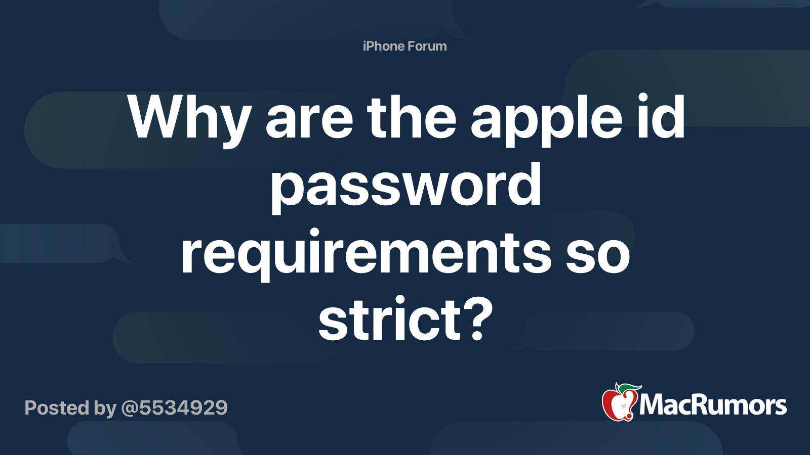 Why Are The Apple Id Password Requirements So Strict Macrumors Forums