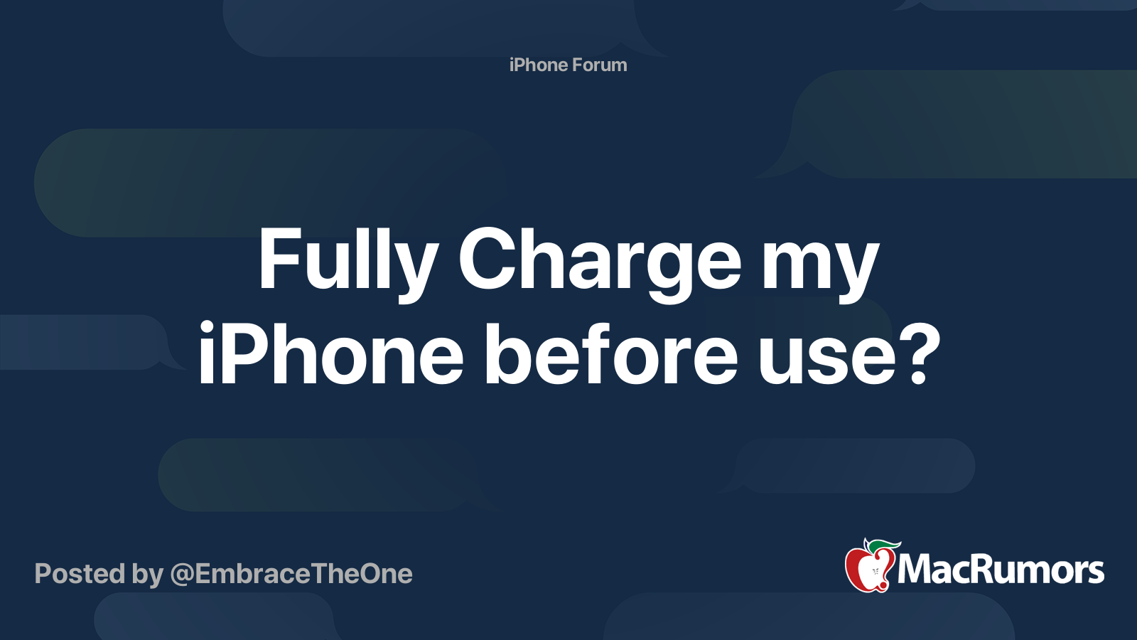 Fully Charge my iPhone before use? | MacRumors Forums
