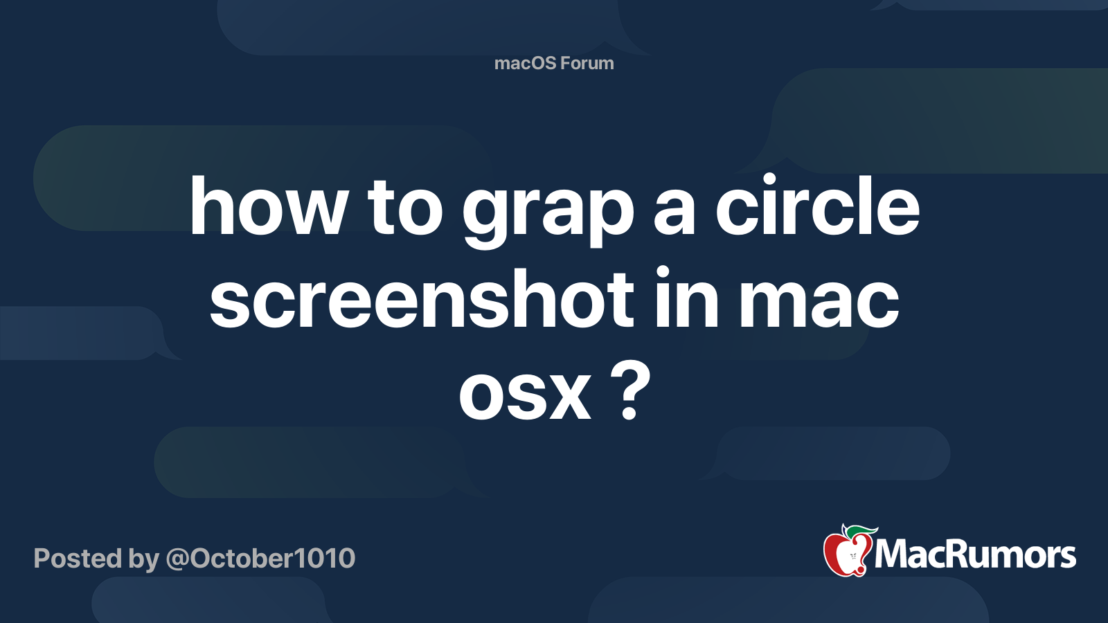 how to grap a circle screenshot in mac osx ? | MacRumors Forums