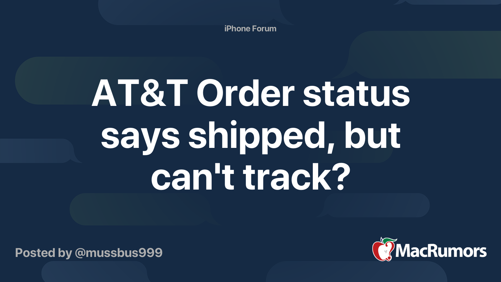 AT&T Order status says shipped, but can't track? | MacRumors Forums