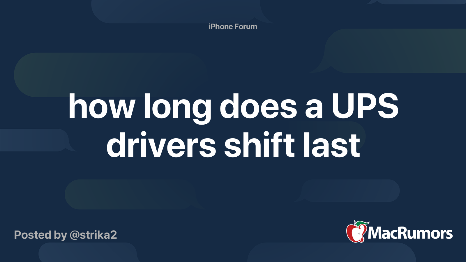 how long does a UPS drivers shift last | MacRumors Forums