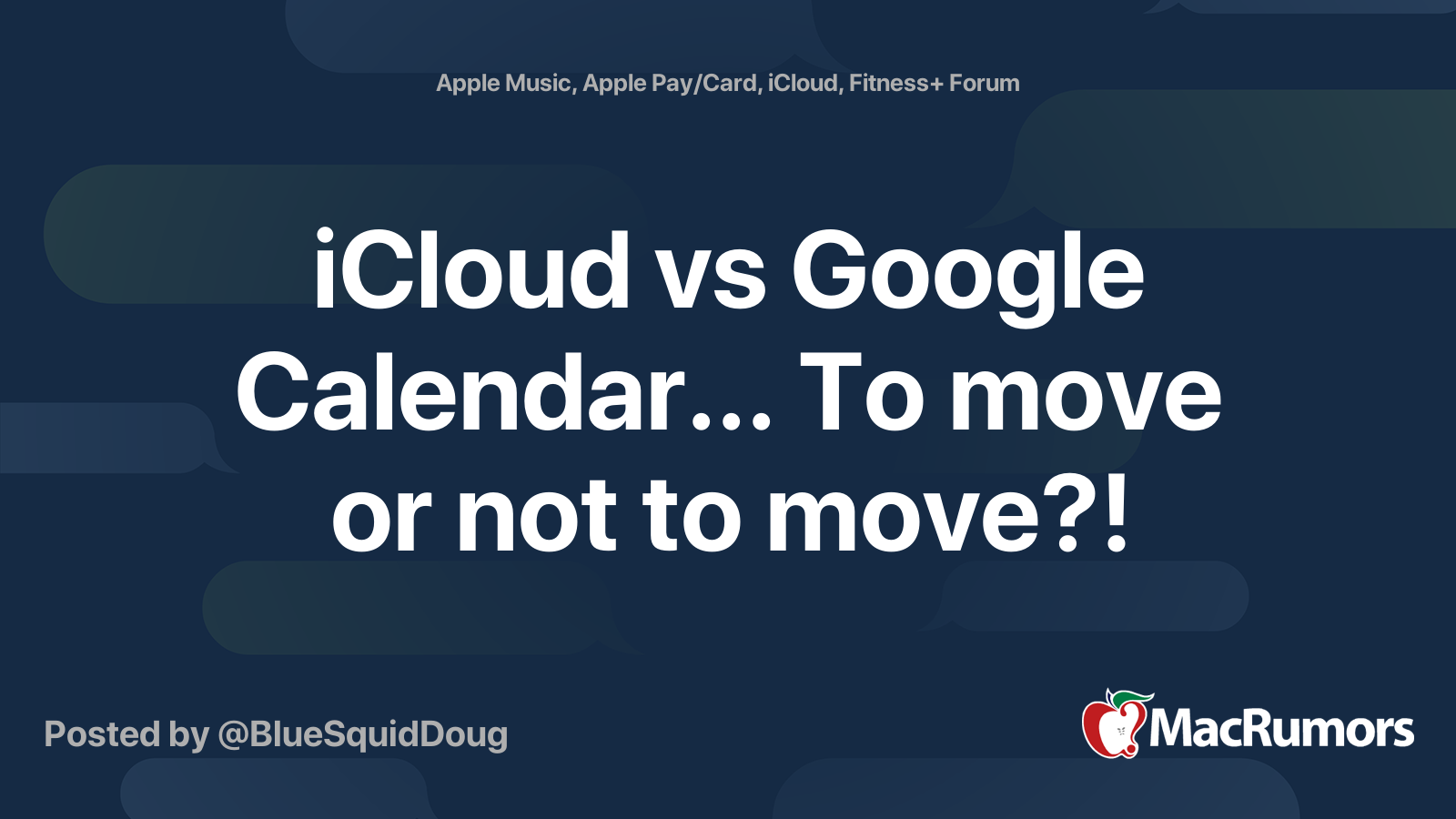 iCloud vs Google Calendar... To move or not to move?! MacRumors Forums