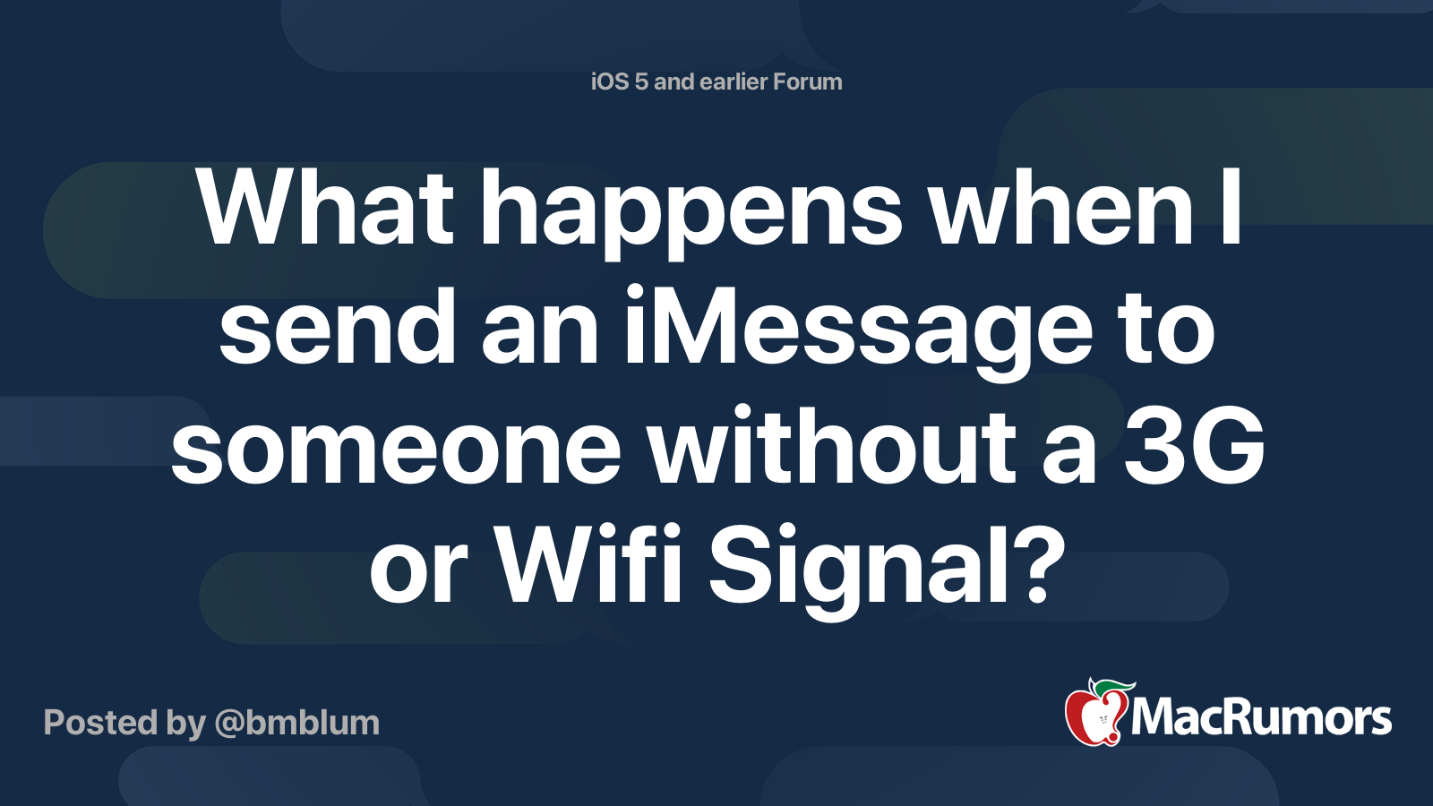 What happens when I send an iMessage to someone without a 3G or Wifi