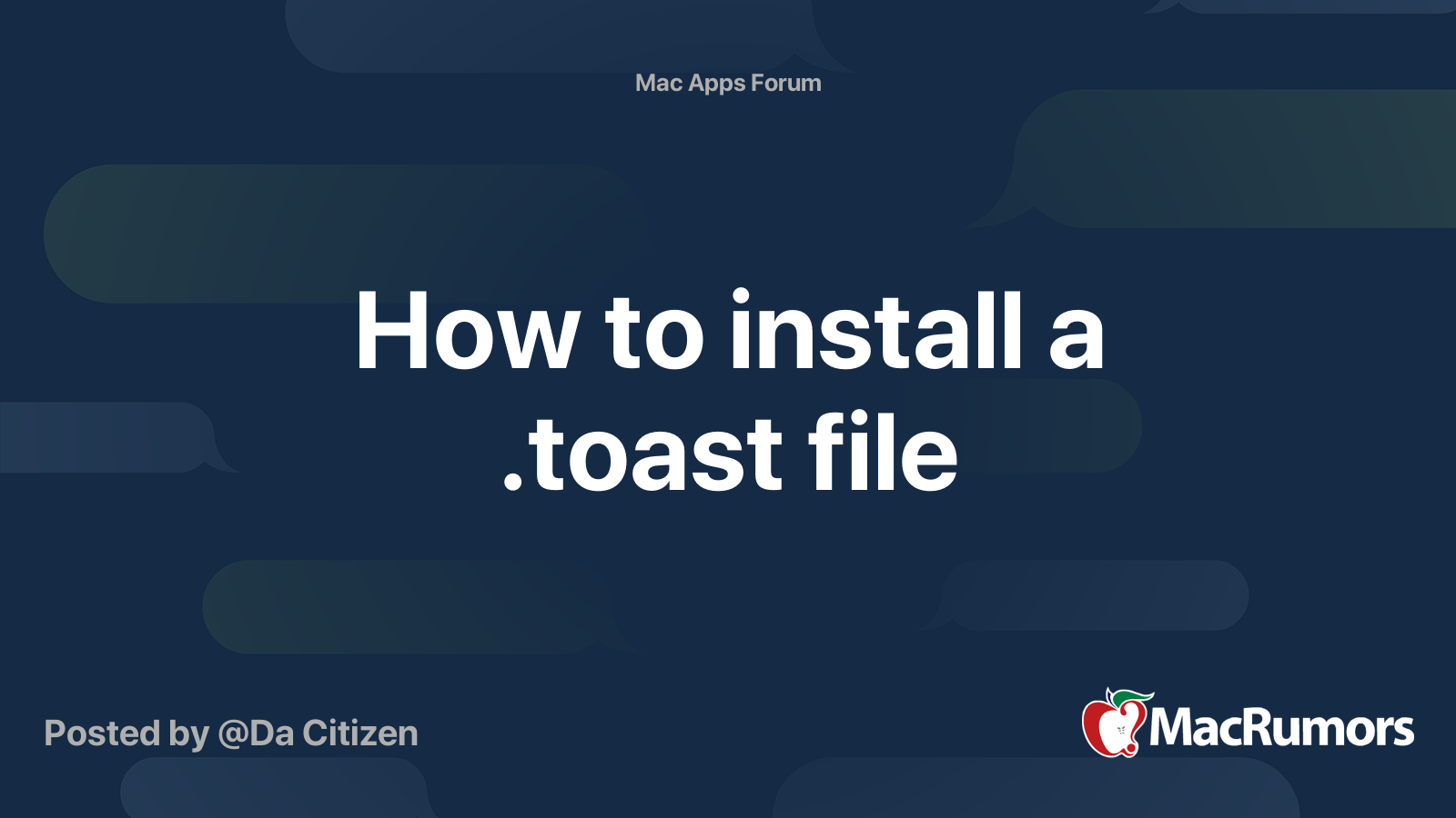 How to install a .toast file MacRumors Forums