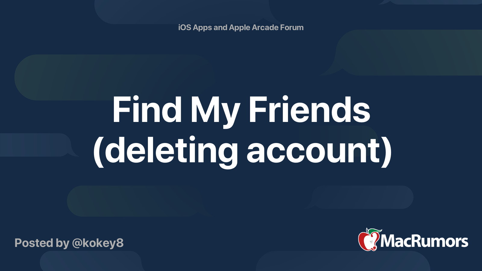 Find My Friends deleting Account MacRumors Forums
