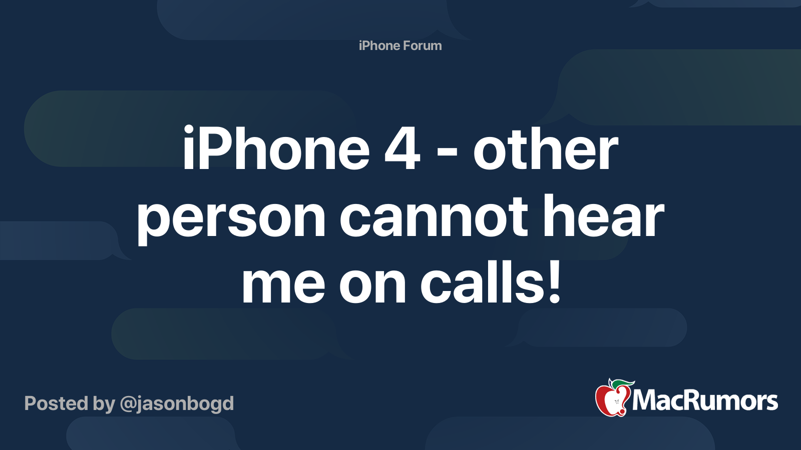 iPhone 4 other person cannot hear me on calls! MacRumors Forums