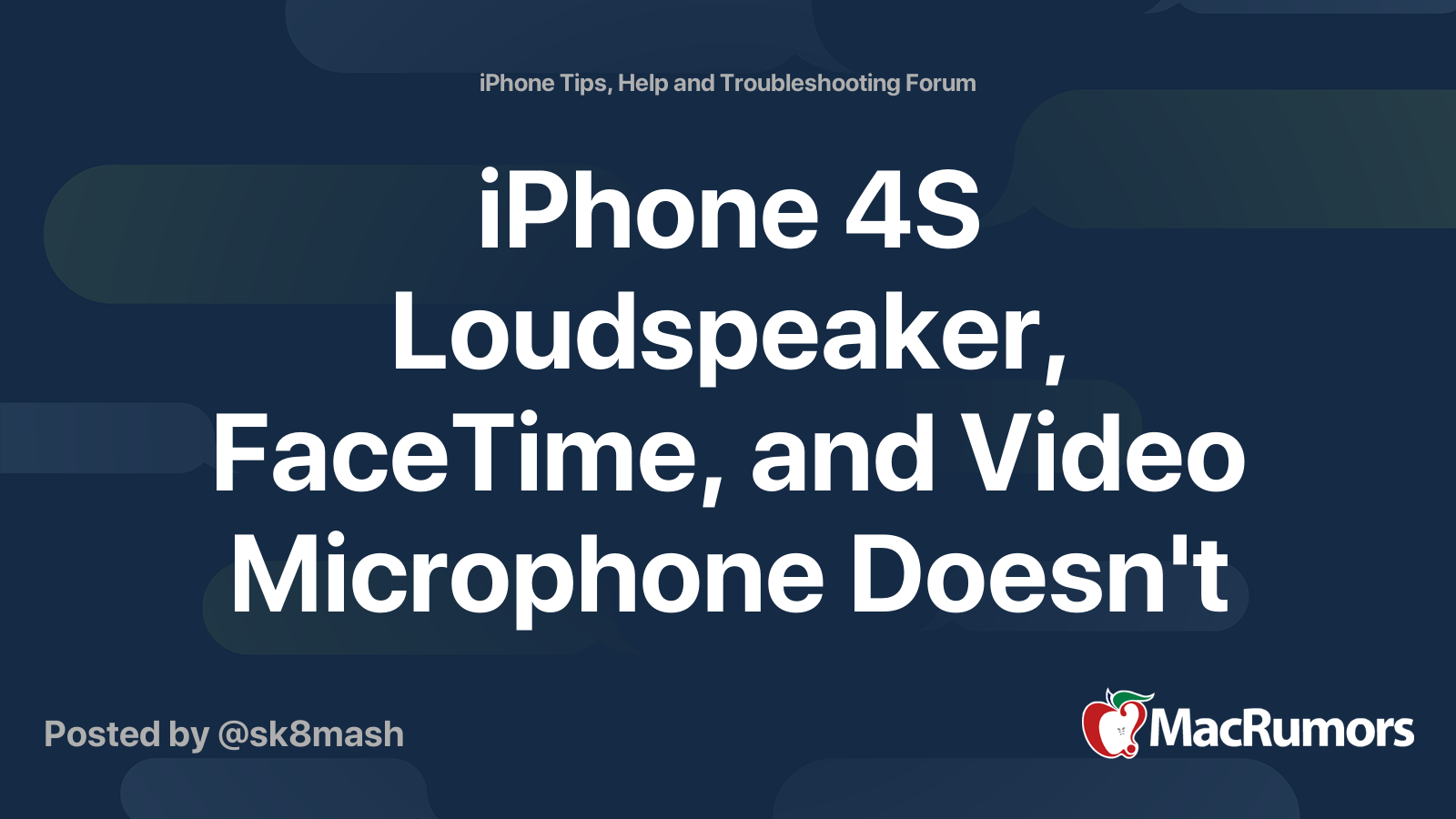iPhone 4S Loudspeaker, FaceTime, and Video Microphone Doesn't Work
