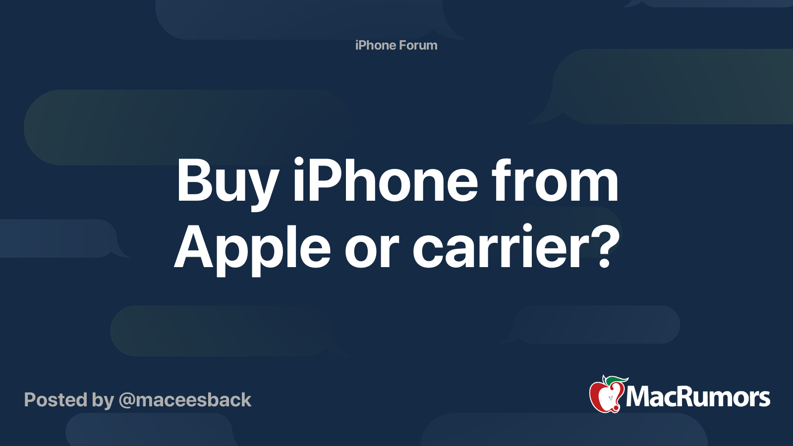 Buy iPhone from Apple or carrier? MacRumors Forums