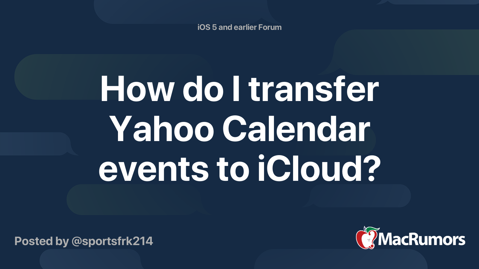 How do I transfer Yahoo Calendar events to iCloud? MacRumors Forums