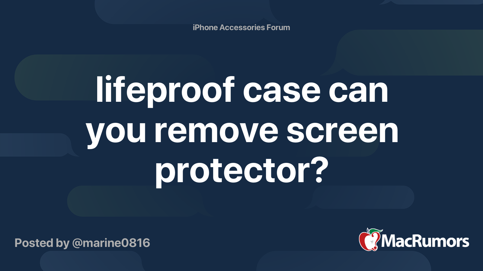 lifeproof case can you remove screen protector? MacRumors Forums