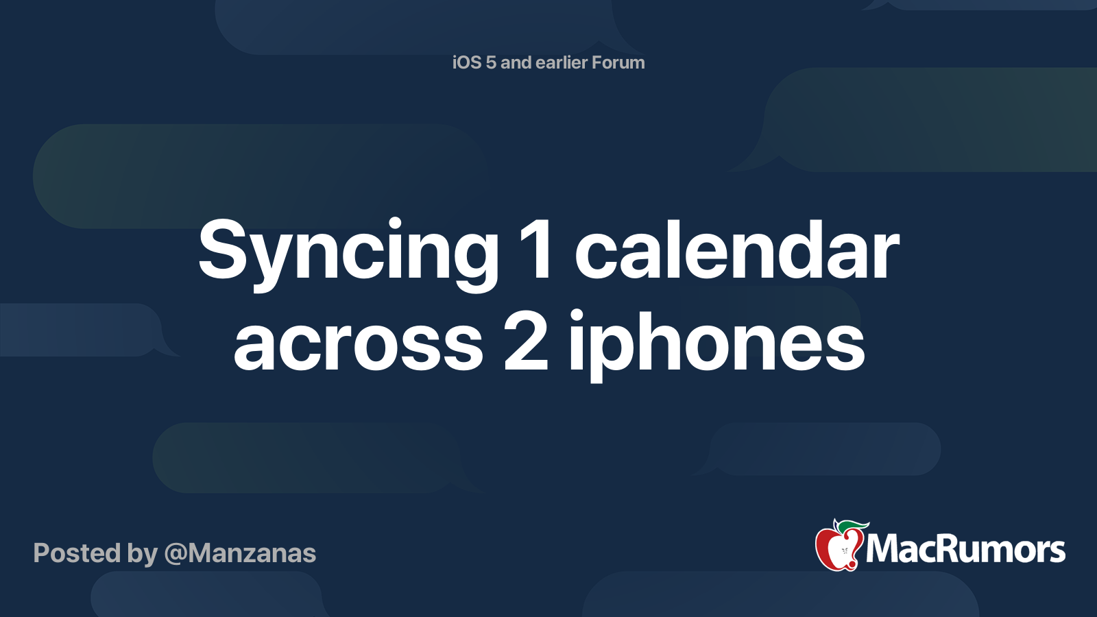 Syncing 1 calendar across 2 iphones MacRumors Forums