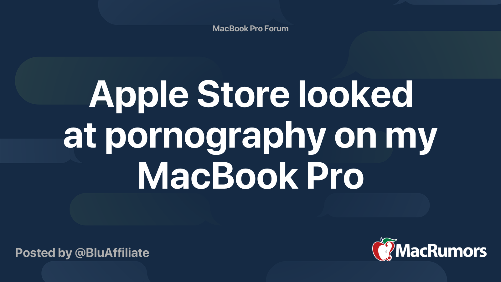 Apple Store looked at pornography on my MacBook Pro | MacRumors Forums