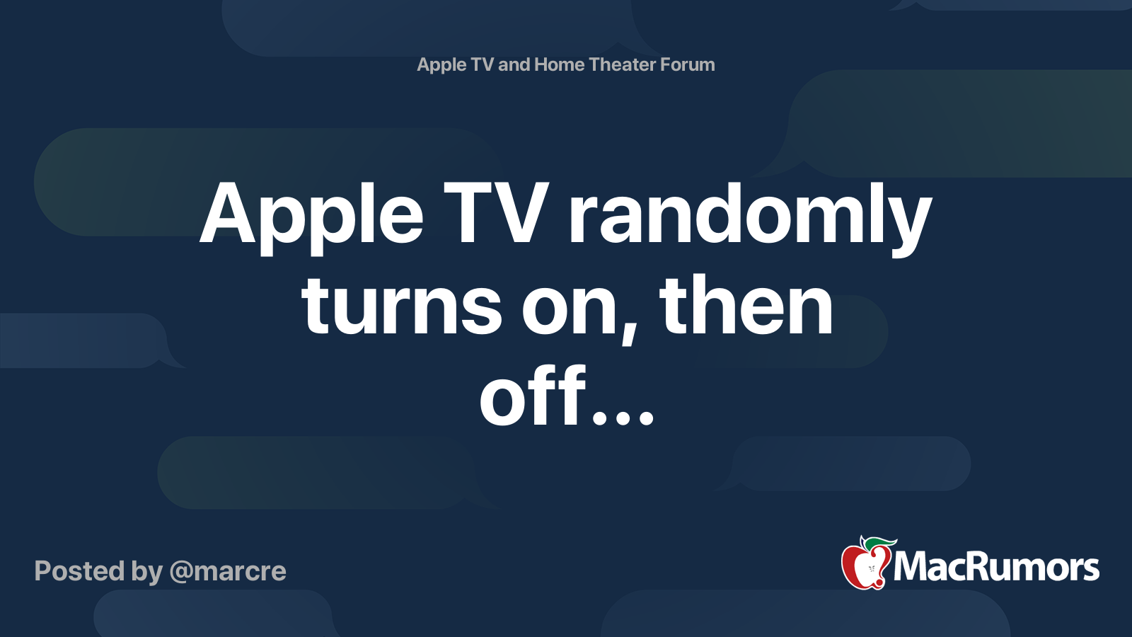 Apple TV randomly turns on, then off... MacRumors Forums