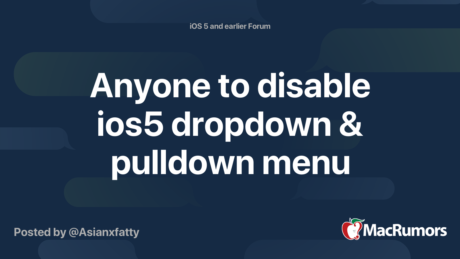Anyone to disable ios5 dropdown & pulldown menu MacRumors Forums