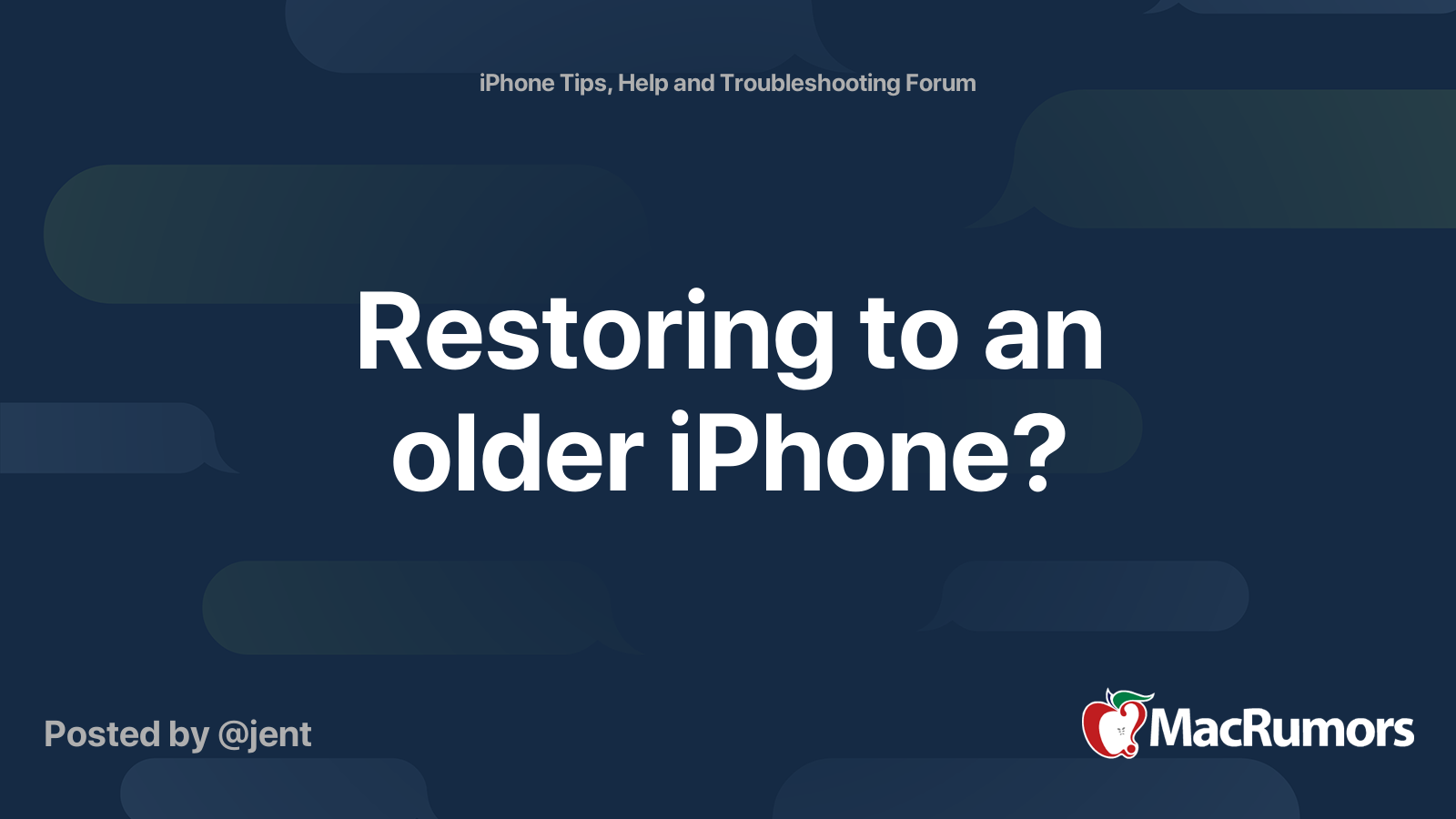 Restoring to an older iPhone? MacRumors Forums