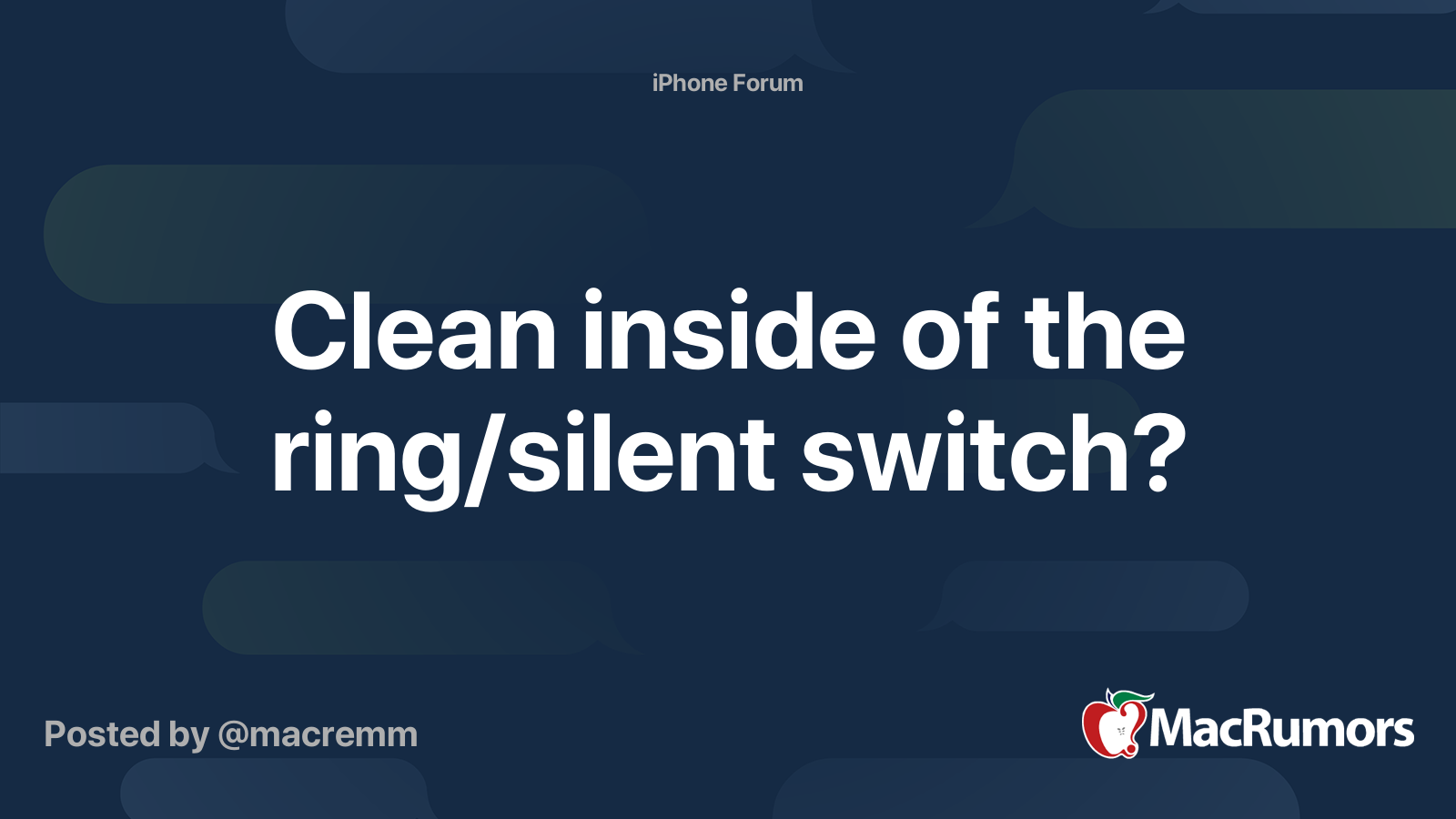 Clean inside of the ring/silent switch? MacRumors Forums