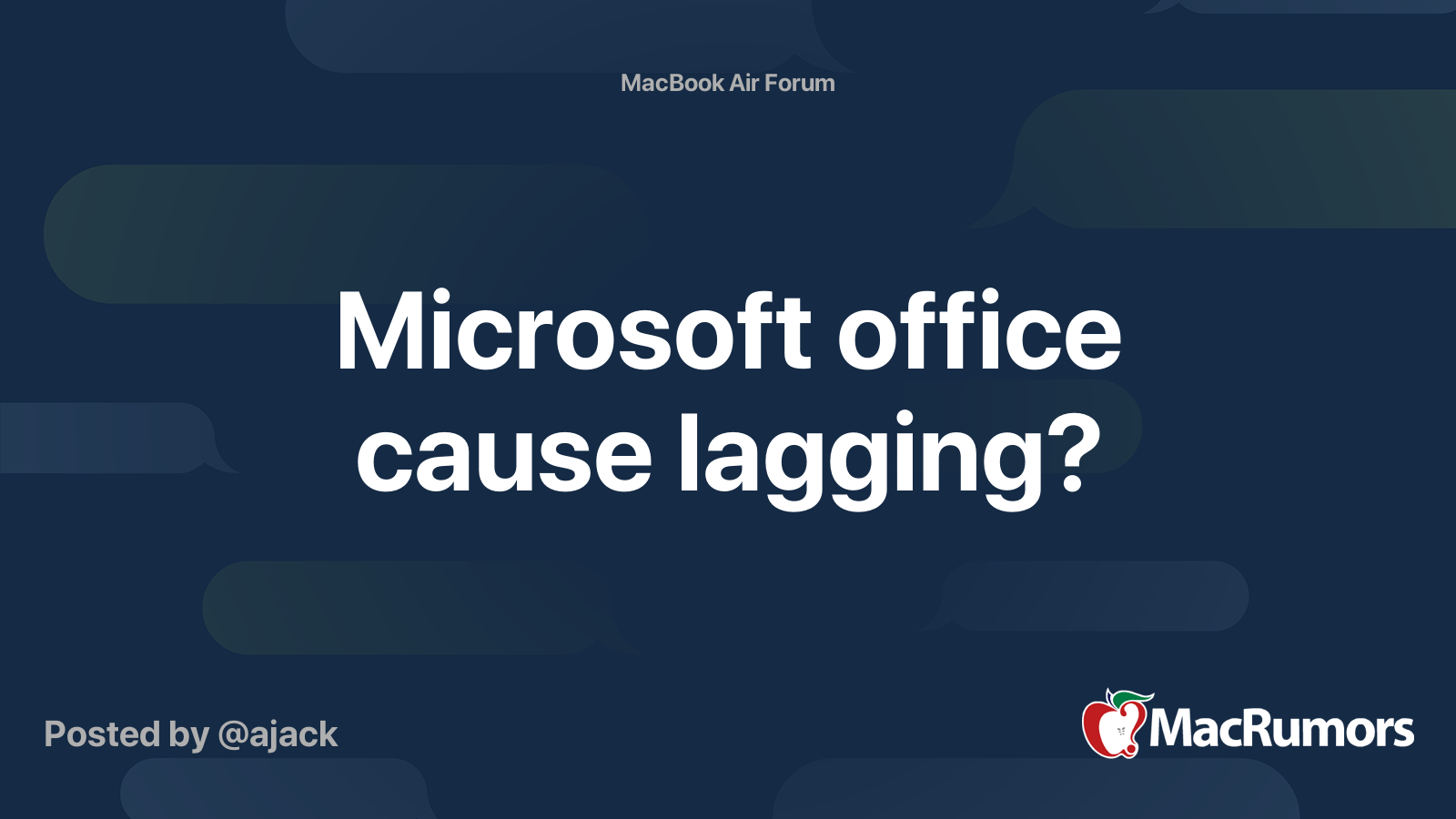 Microsoft office cause lagging? | MacRumors Forums