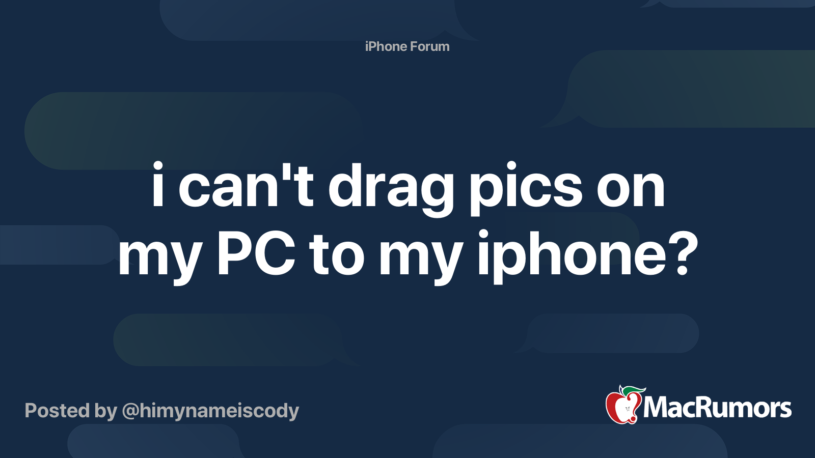 i can't drag pics on my PC to my iphone? MacRumors Forums