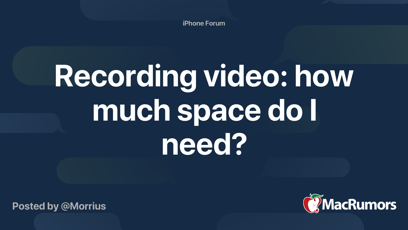 Recording video how much space do I need? MacRumors Forums