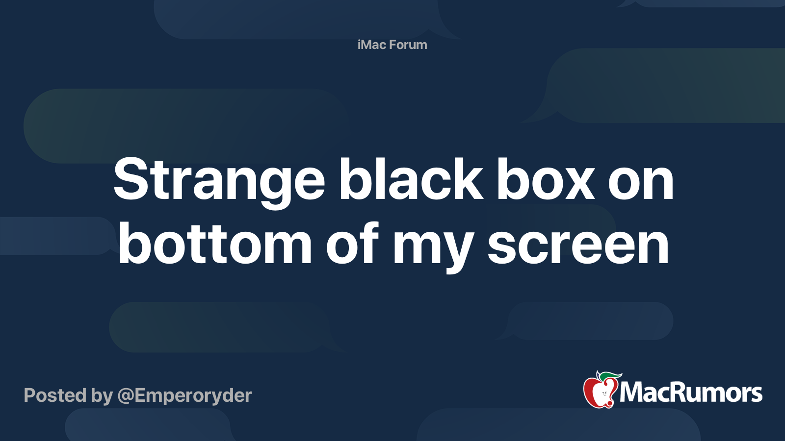 strange-black-box-on-bottom-of-my-screen-macrumors-forums