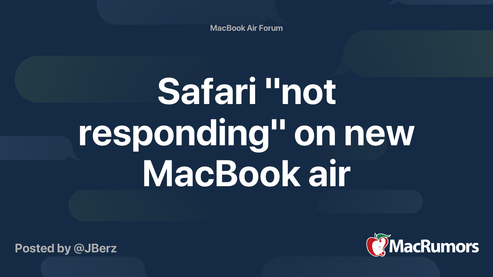 Safari "not responding" on new MacBook air | MacRumors Forums