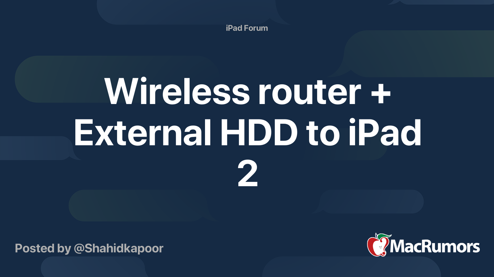 Wireless router + External HDD to iPad 2 | MacRumors Forums