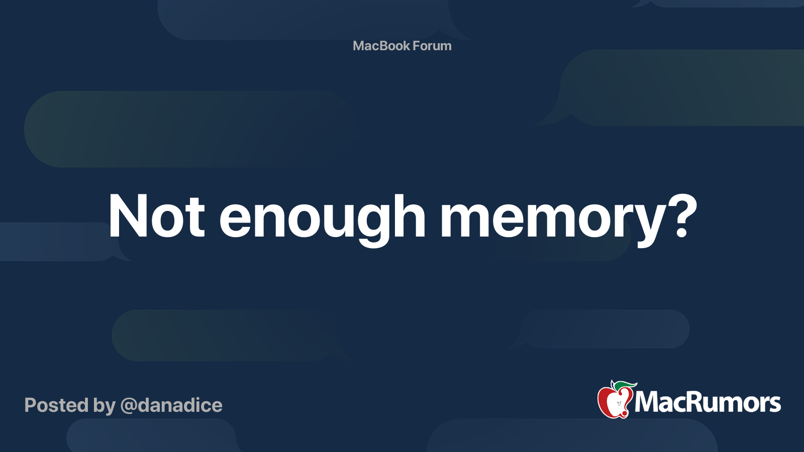 Not enough memory? MacRumors Forums