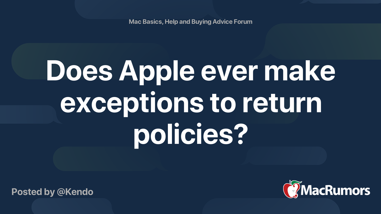 Does Apple ever make exceptions to return policies? MacRumors Forums