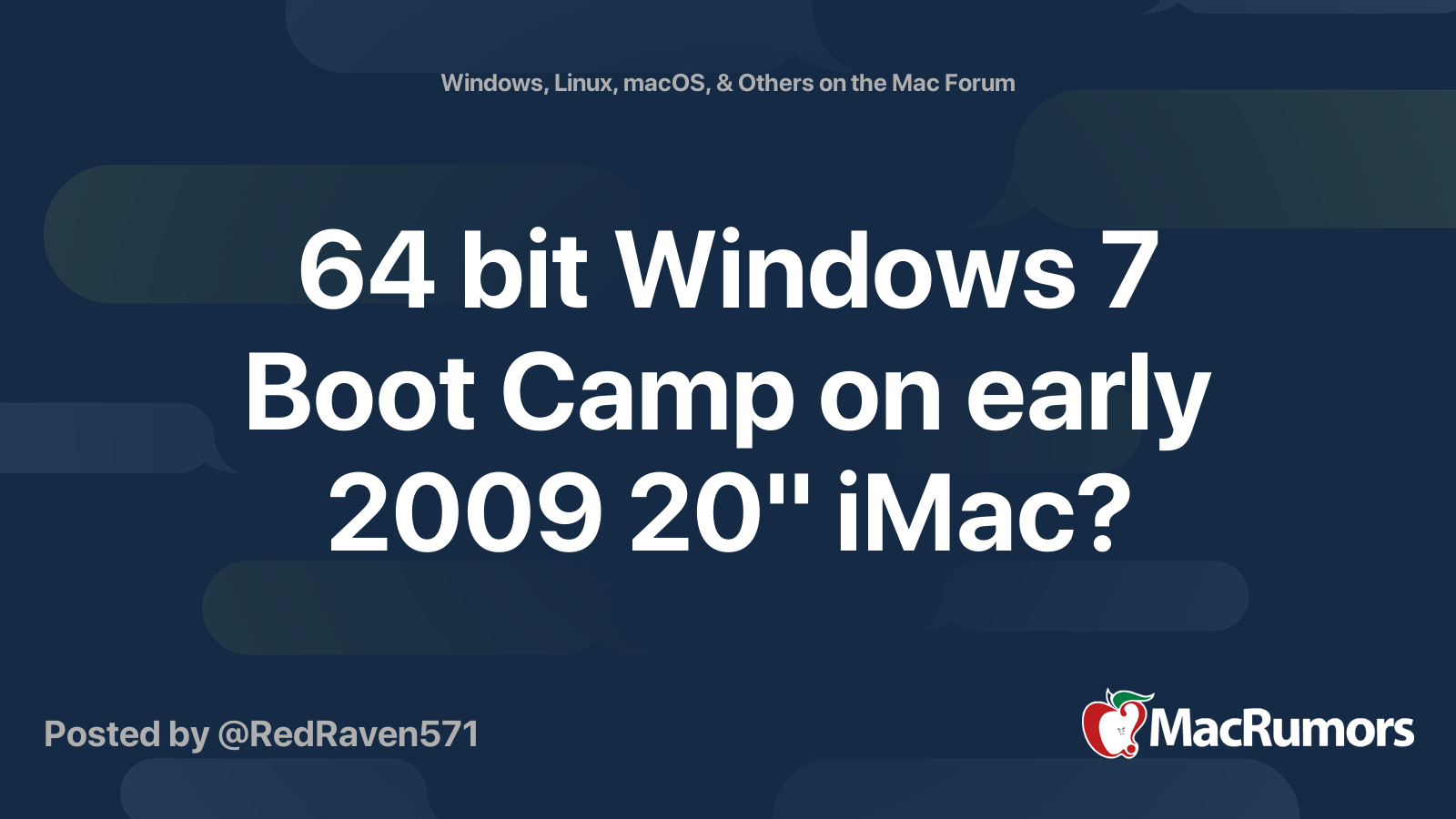 64 bit Windows 7 Boot Camp on early 2009 20" iMac? | MacRumors Forums