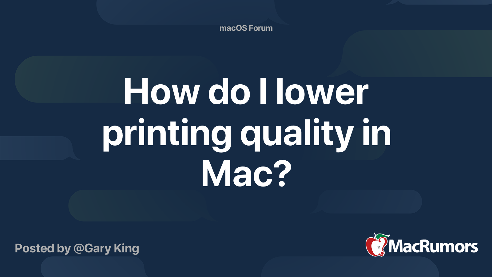 how-do-i-lower-printing-quality-in-mac-macrumors-forums