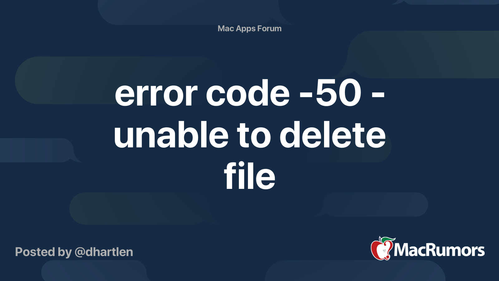 error code 50 unable to delete file MacRumors Forums