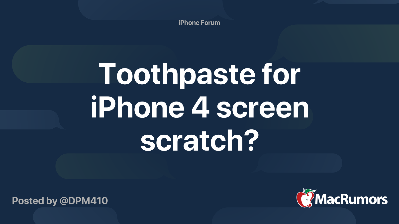 Toothpaste for iPhone 4 screen scratch? MacRumors Forums