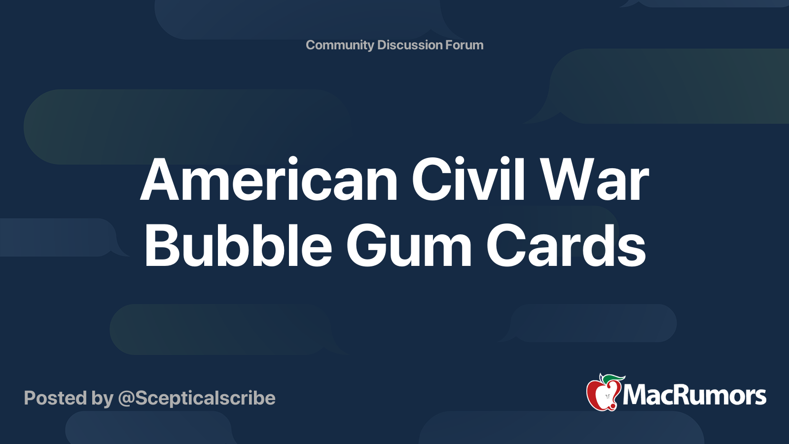 American Civil War Bubble Gum Cards | MacRumors Forums