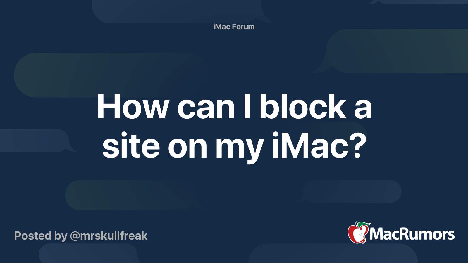 How can I block a site on my iMac? MacRumors Forums