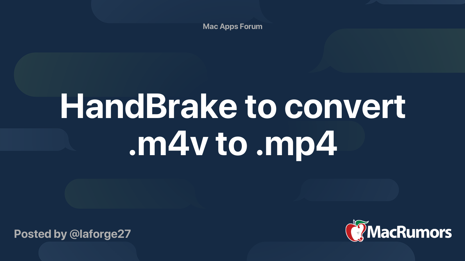 HandBrake to convert .m4v to .mp4 MacRumors Forums