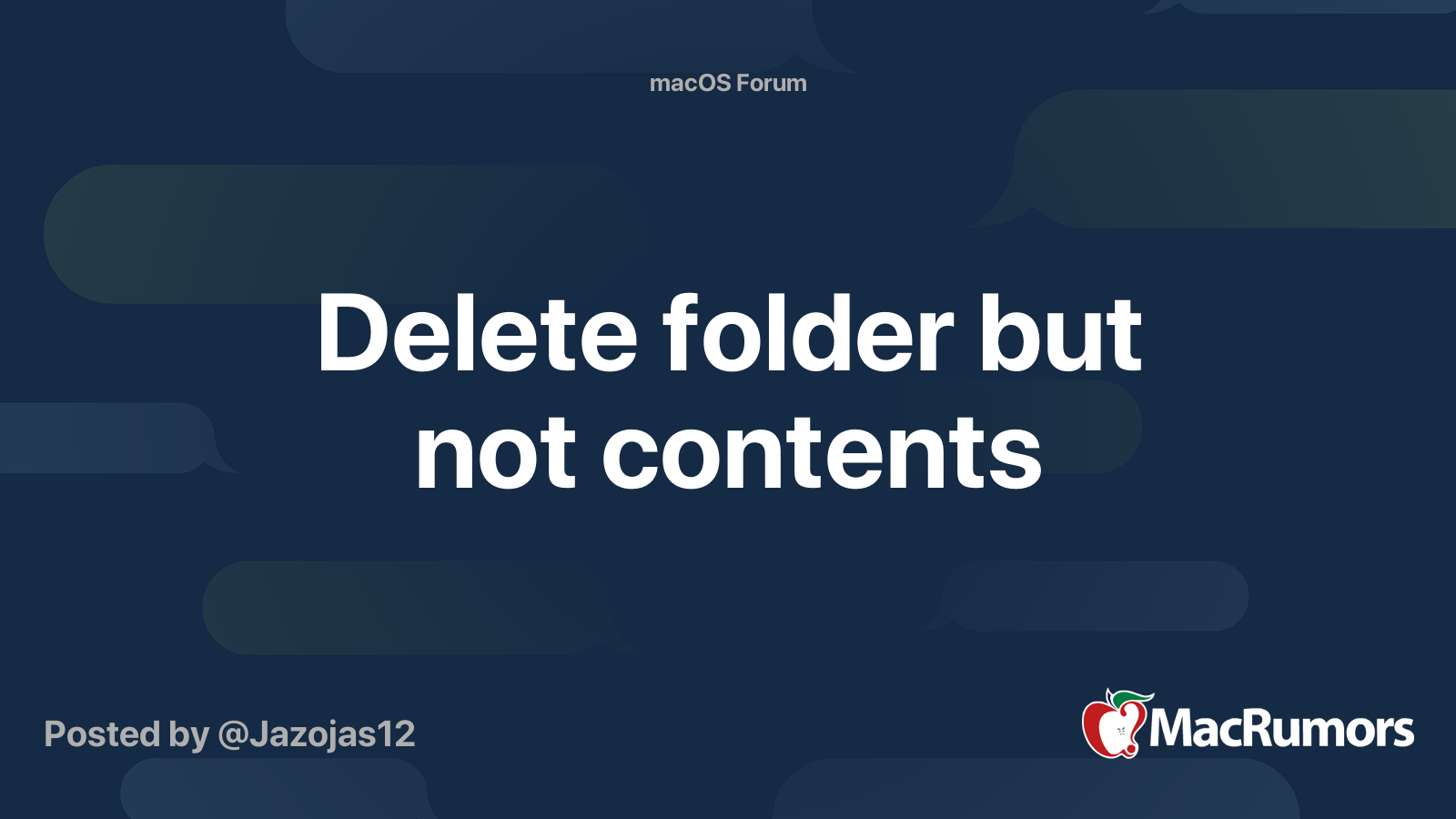 Delete folder but not contents MacRumors Forums