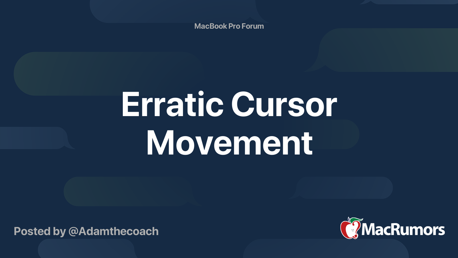 Erratic Cursor Movement  MacRumors Forums