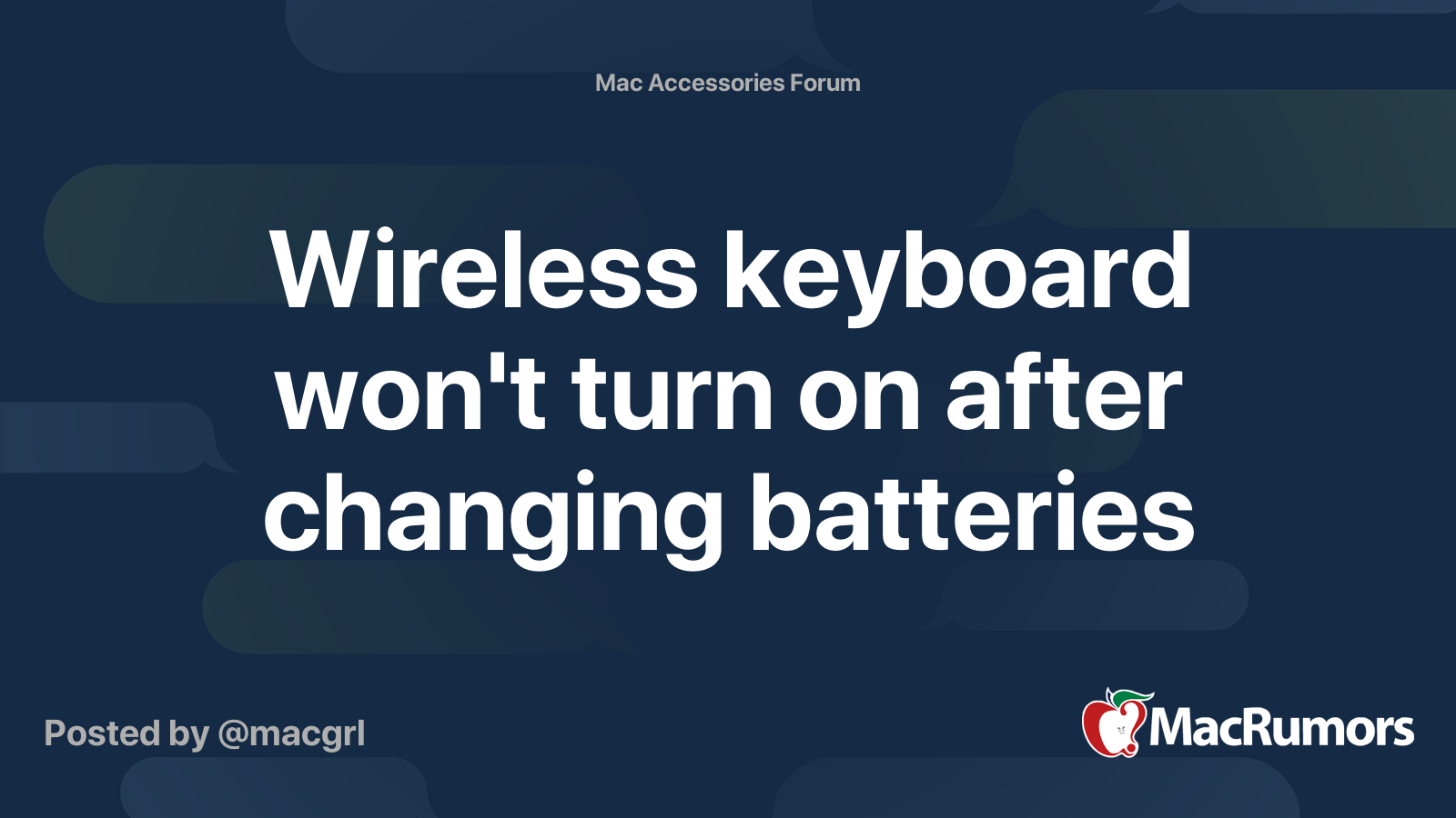 Wireless keyboard won't turn on after changing batteries MacRumors Forums