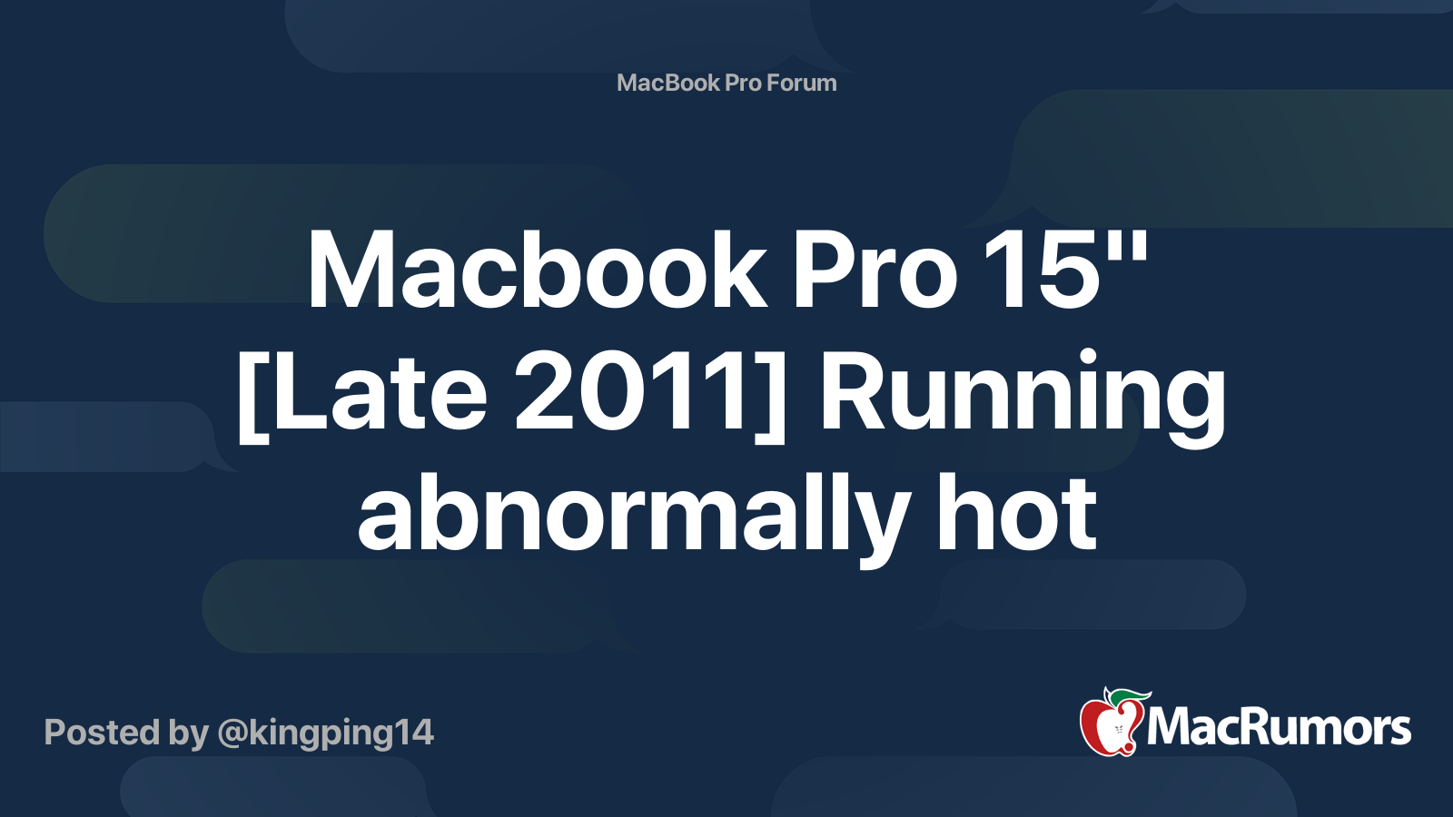 Macbook Pro 15" [Late 2011] Running abnormally hot | MacRumors Forums