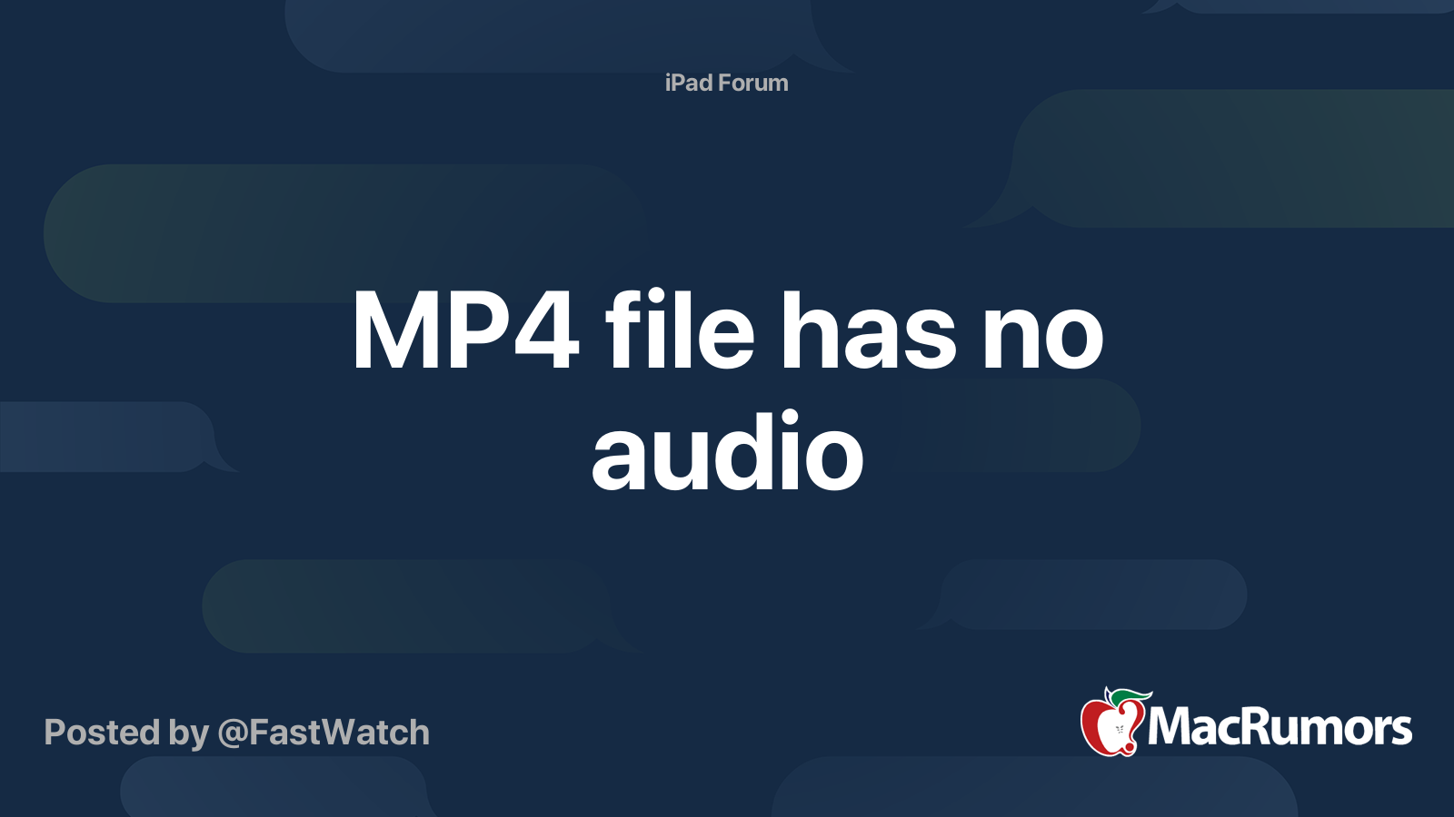 MP4 file has no audio MacRumors Forums