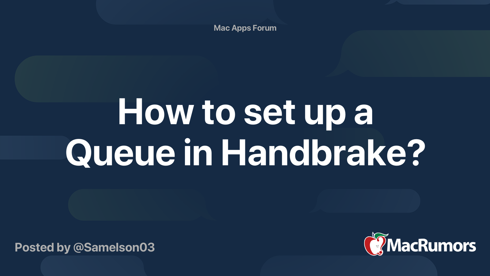 How to set up a Queue in Handbrake? MacRumors Forums