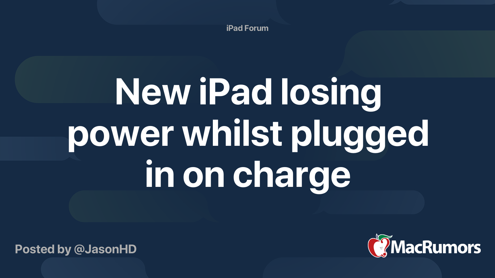 New iPad losing power whilst plugged in on charge MacRumors Forums