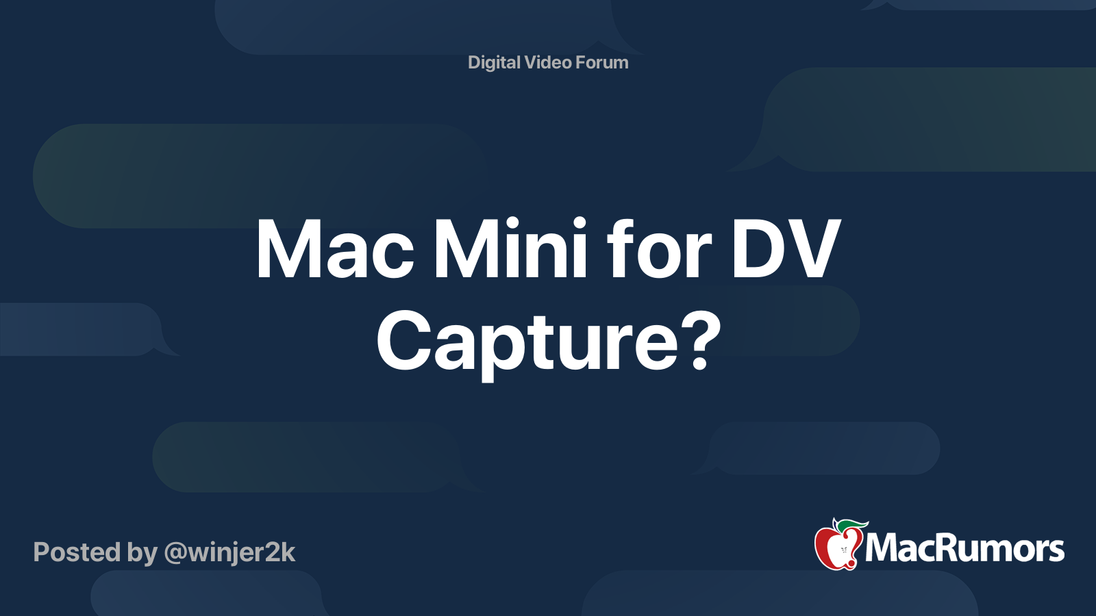Mac Mini for DV Capture? MacRumors Forums