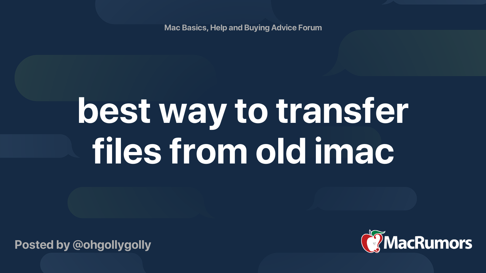best way to transfer files from old imac to new mac