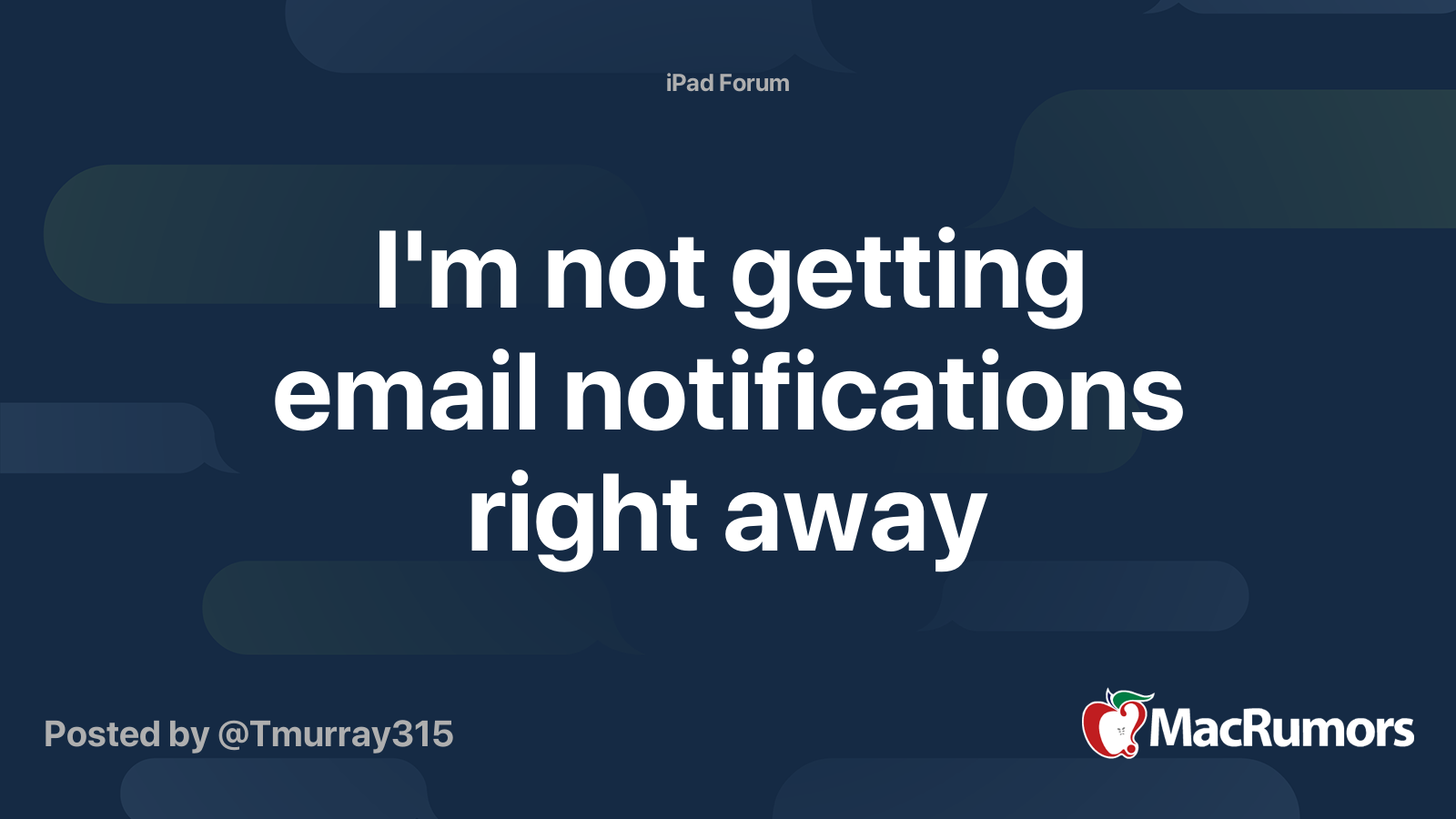 I'm not getting email notifications right away MacRumors Forums