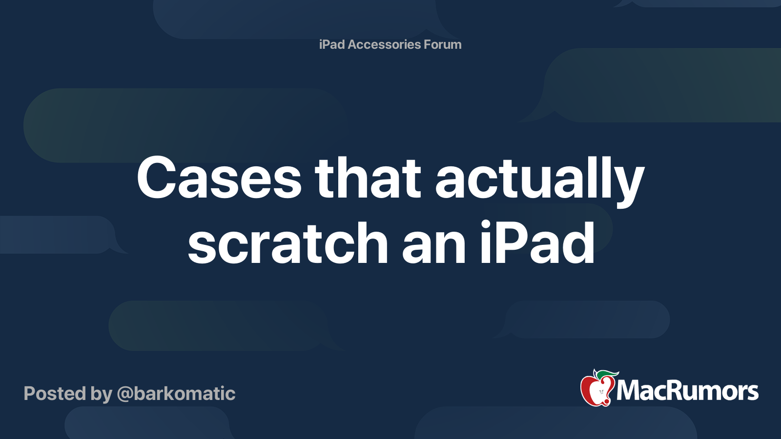 Cases that actually scratch an iPad | MacRumors Forums