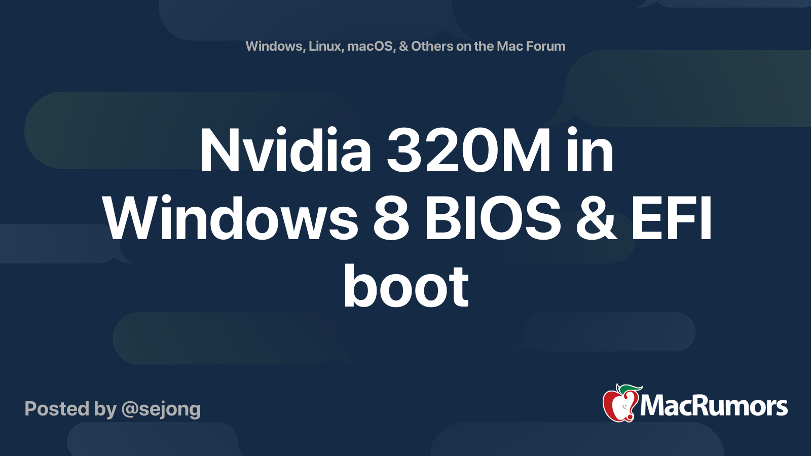 Nvidia 320M in Windows 8 BIOS EFI boot MacRumors Forums