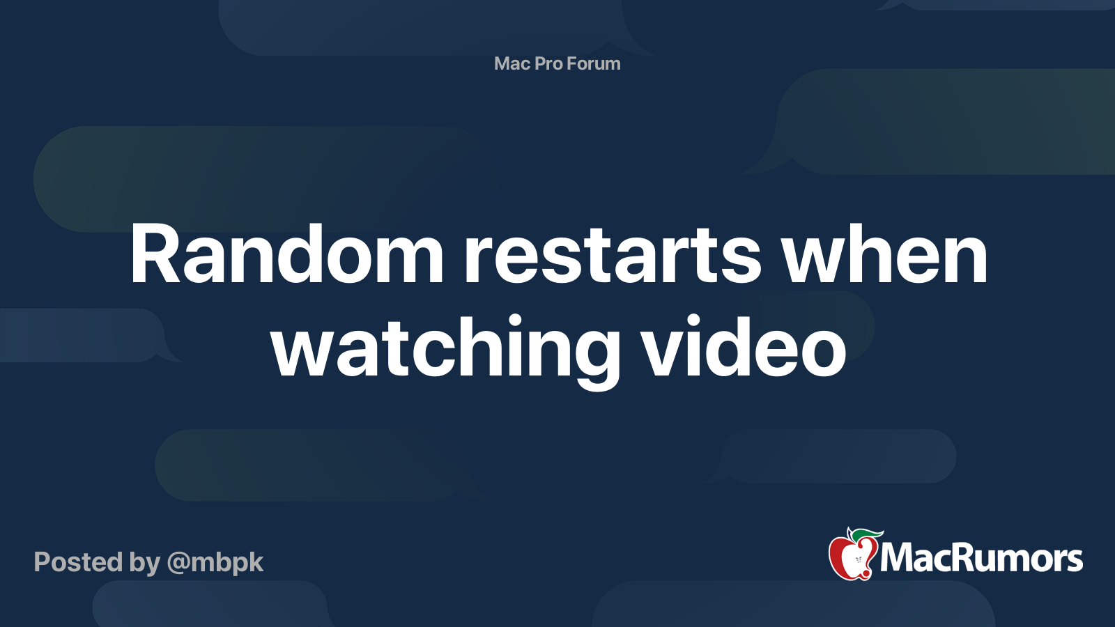 Random Restarts When Watching Video Macrumors Forums